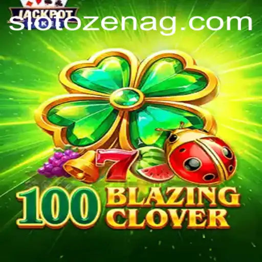 Diving into the Thrilling World of 100BlazingClover